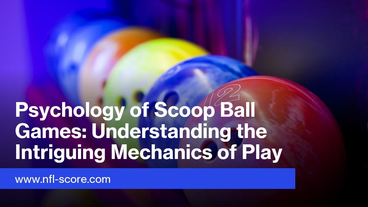 Scoop Ball Games