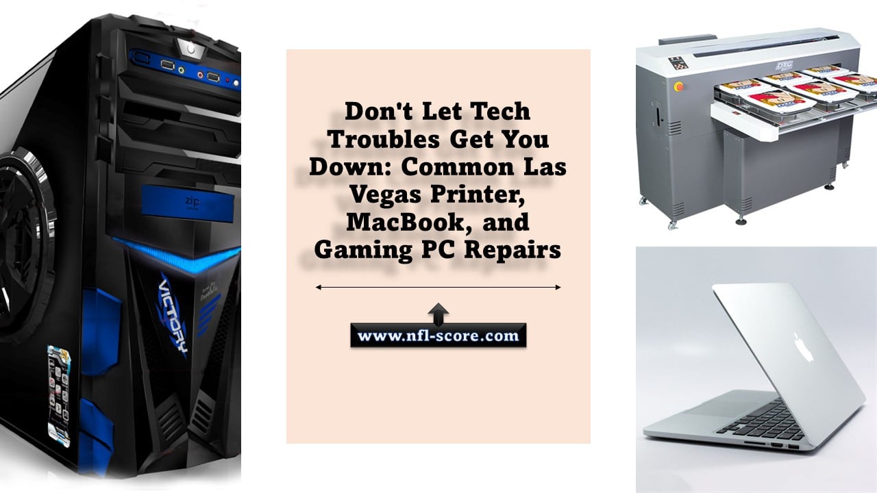 Las Vegas Printer, Macbook, and Gaming PC Repairs